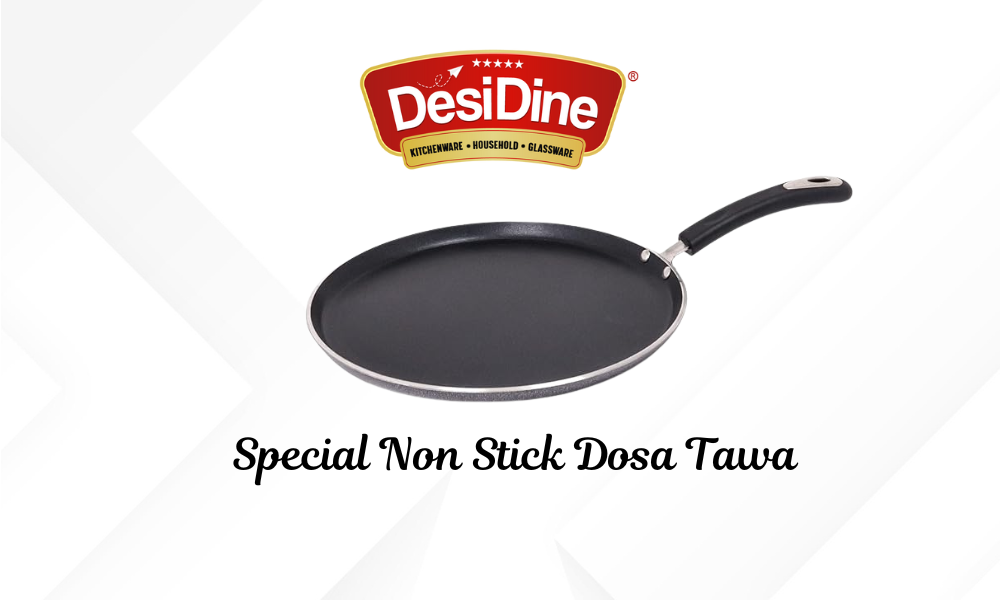 Say Goodbye to Sticky Dosas: Introducing DesiDine's 3-Layer Non Stick Tawa