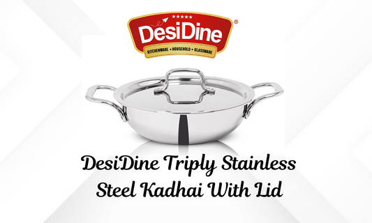 The Secret to Better Cooking? It’s All in the DesiDine Triply Stainless Steel Kadai